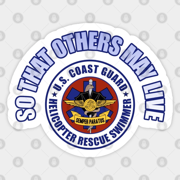 So That Others May Live (Rescue Swimmer) Sticker by MilitaryVetShop